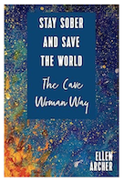 Stay Sober and Save the World the Cave Woman Way